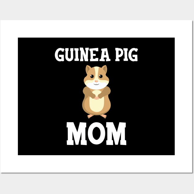 Guinea Pig Mom Wall Art by KC Happy Shop